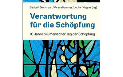 Publikation zum 10. Jubiläum des ökumenischen Tags der Schöpfung erschienen